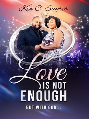 cover image of Love is Not Enough